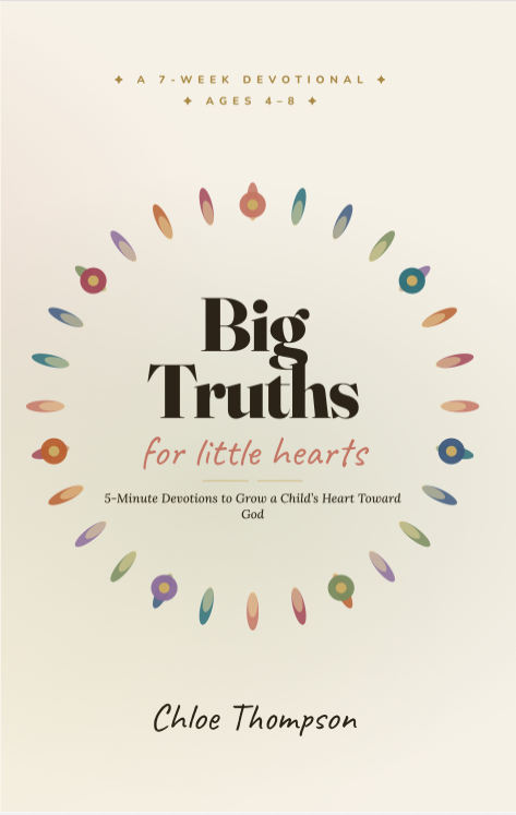 Big Truths for Little Hearts cover
